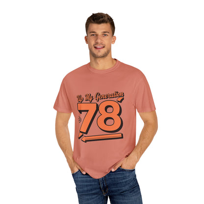 78 My Generation Unisex T-shirt Cotton