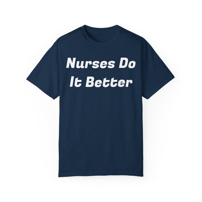 Nurses Do It Better Unisex T-shirt 