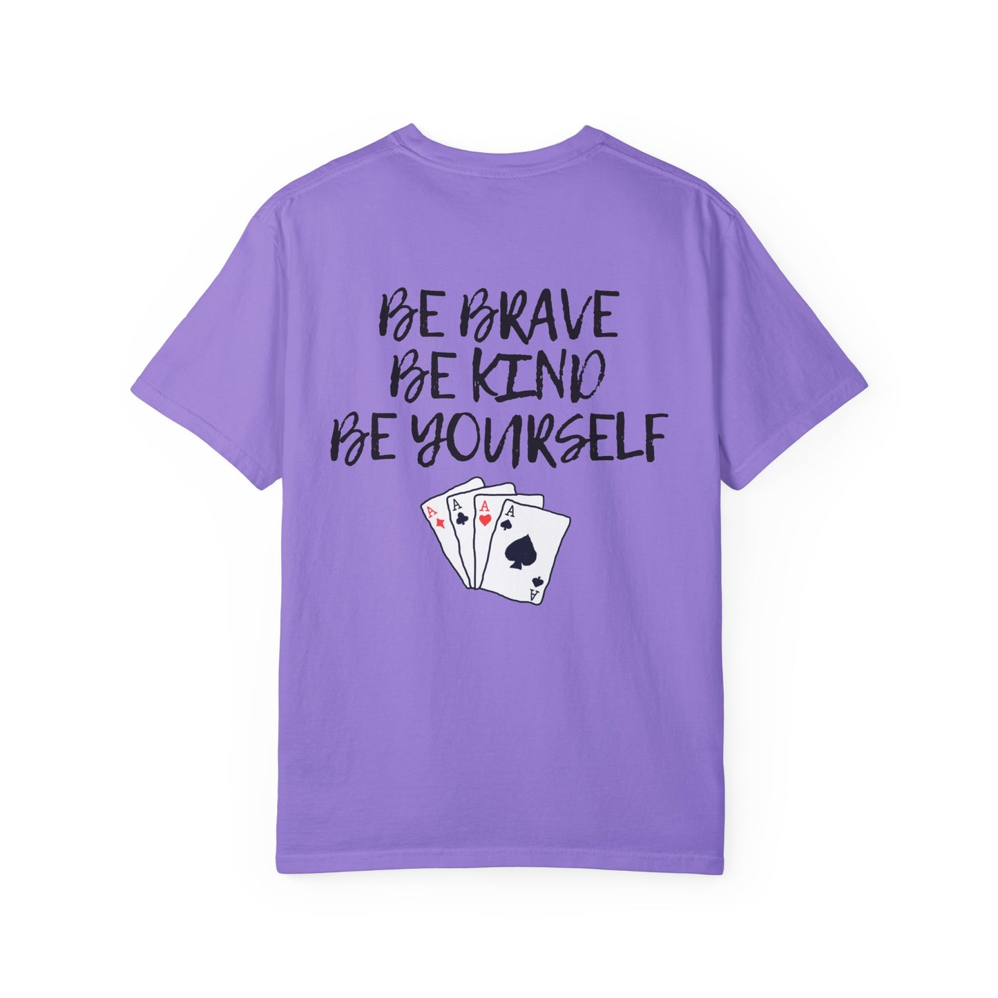 Be Brave Unisex T-shirt 