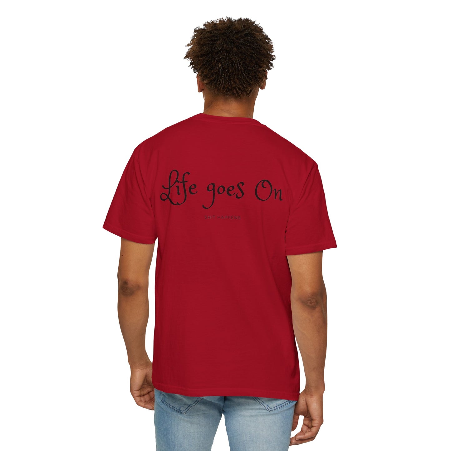 Life goes On Unisex T-shirt