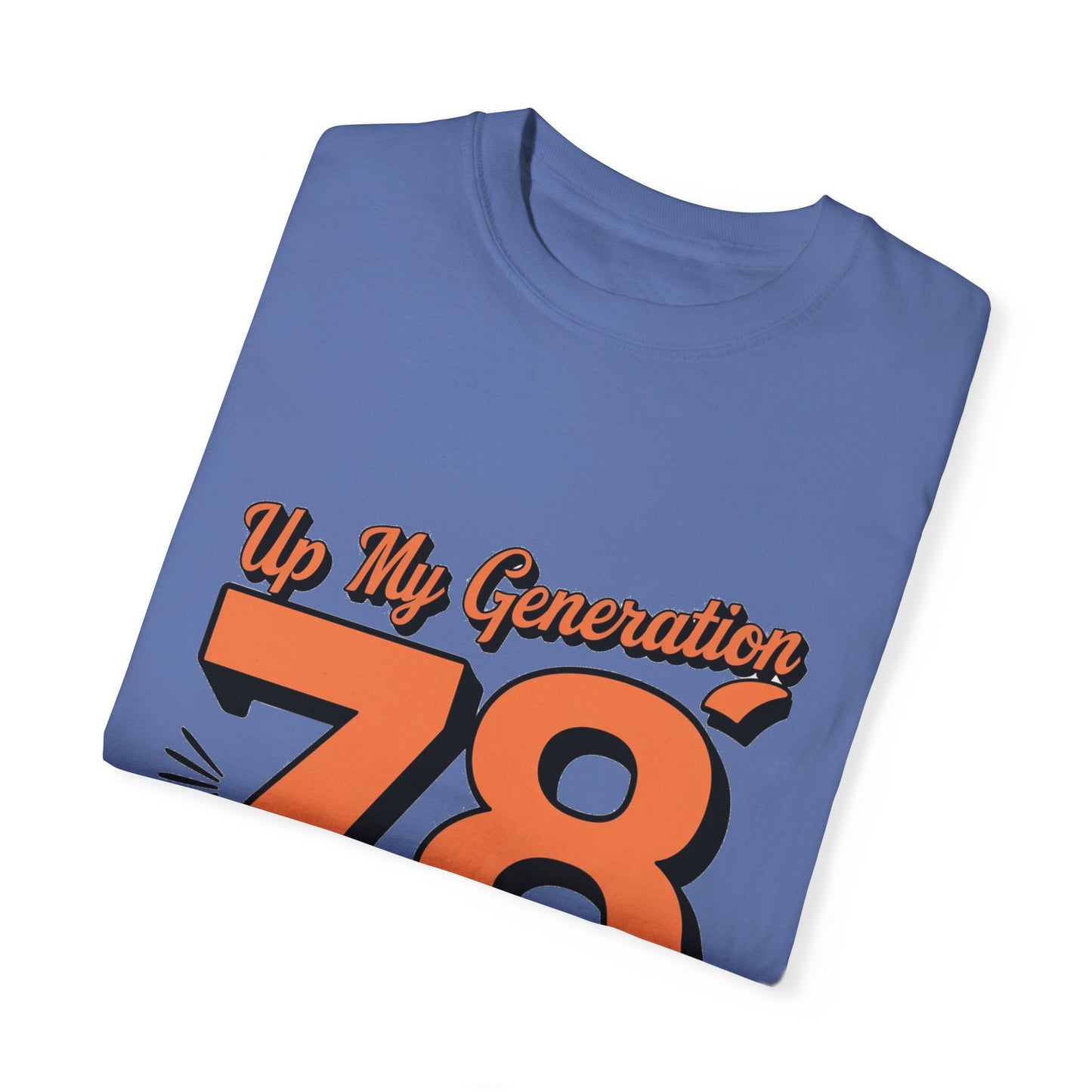 78 My Generation Unisex T-shirt Cotton