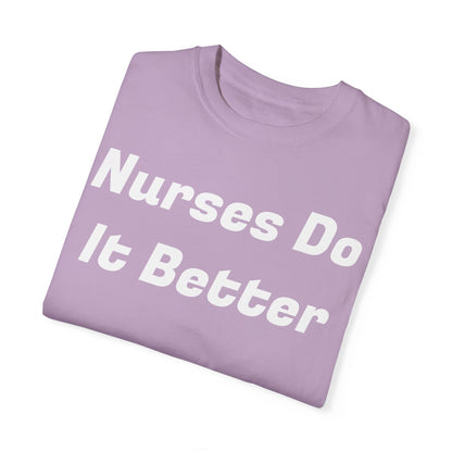 Nurses Do It Better Unisex T-shirt 