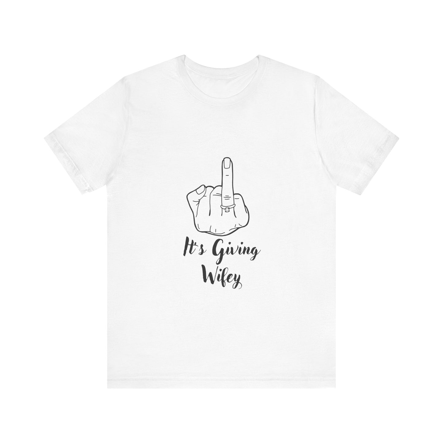 Its Giving Wife  Women Tee Shirt