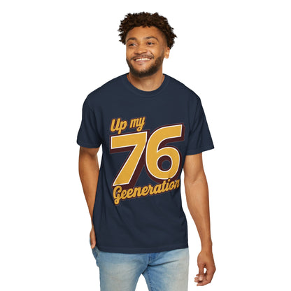 76 My Generation Unisex T-shirt