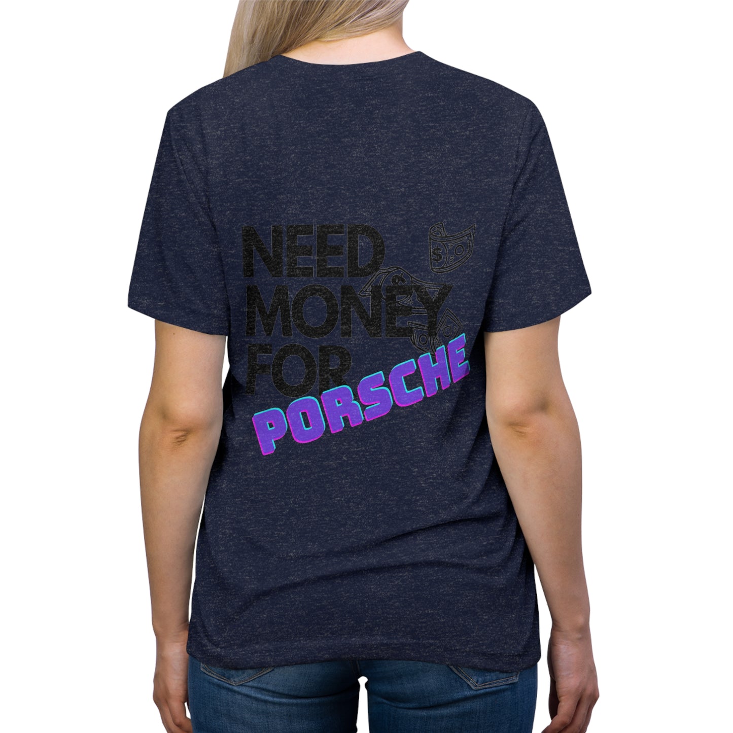 Need Money for Porsche Unisex T-Shirt