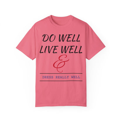 Do Well Unisex T-shirt