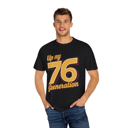 76 My Generation Unisex T-shirt