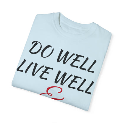 Do Well Unisex T-shirt