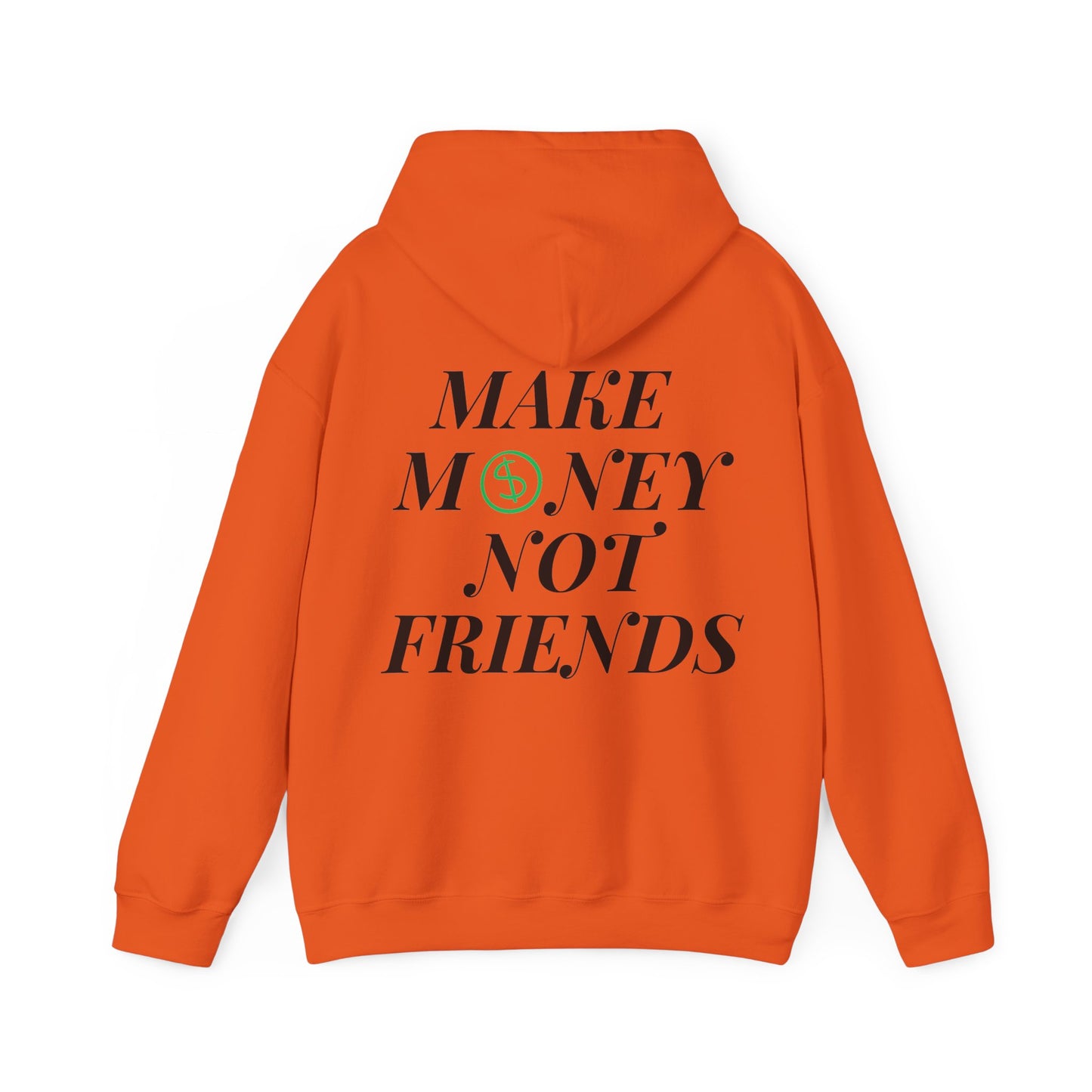 Money not Friend Unisex Heavy Blend™ Hooded Sweatshirt