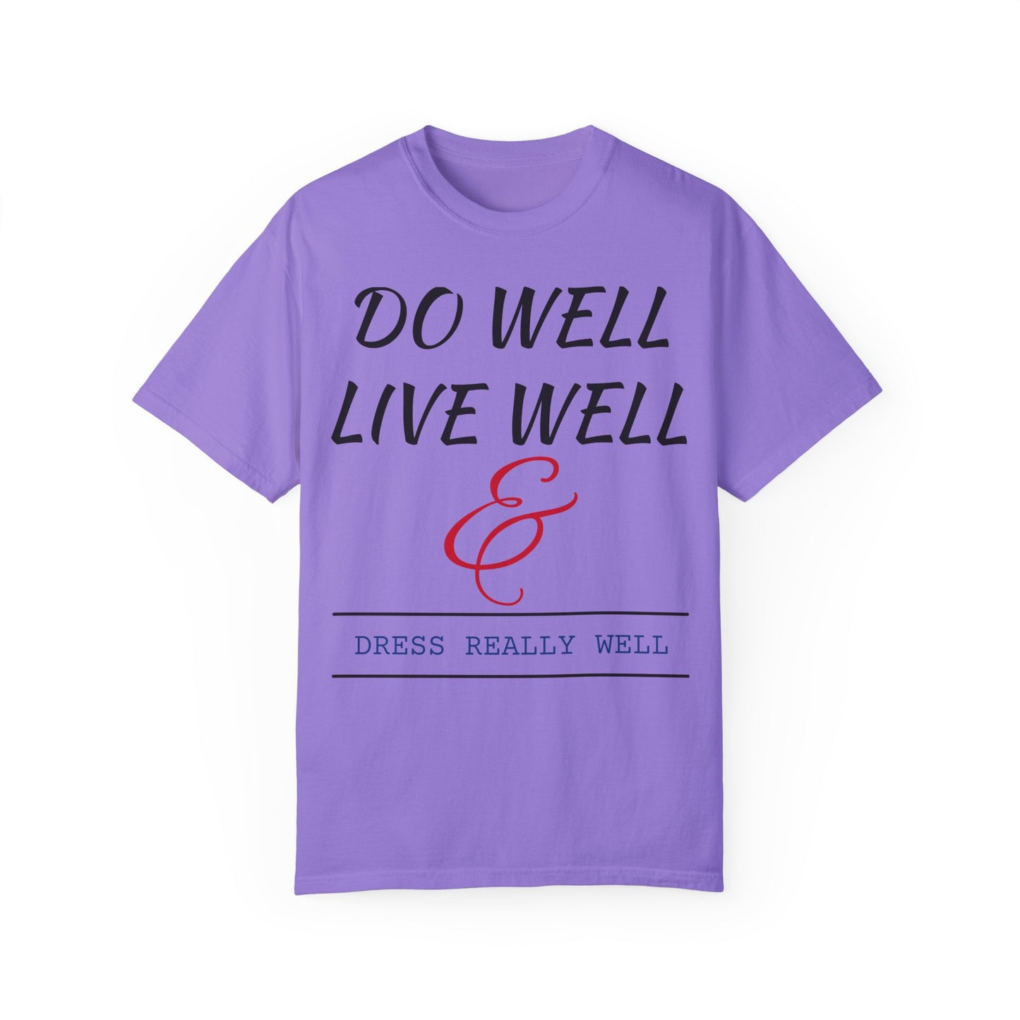 Do Well Unisex T-shirt