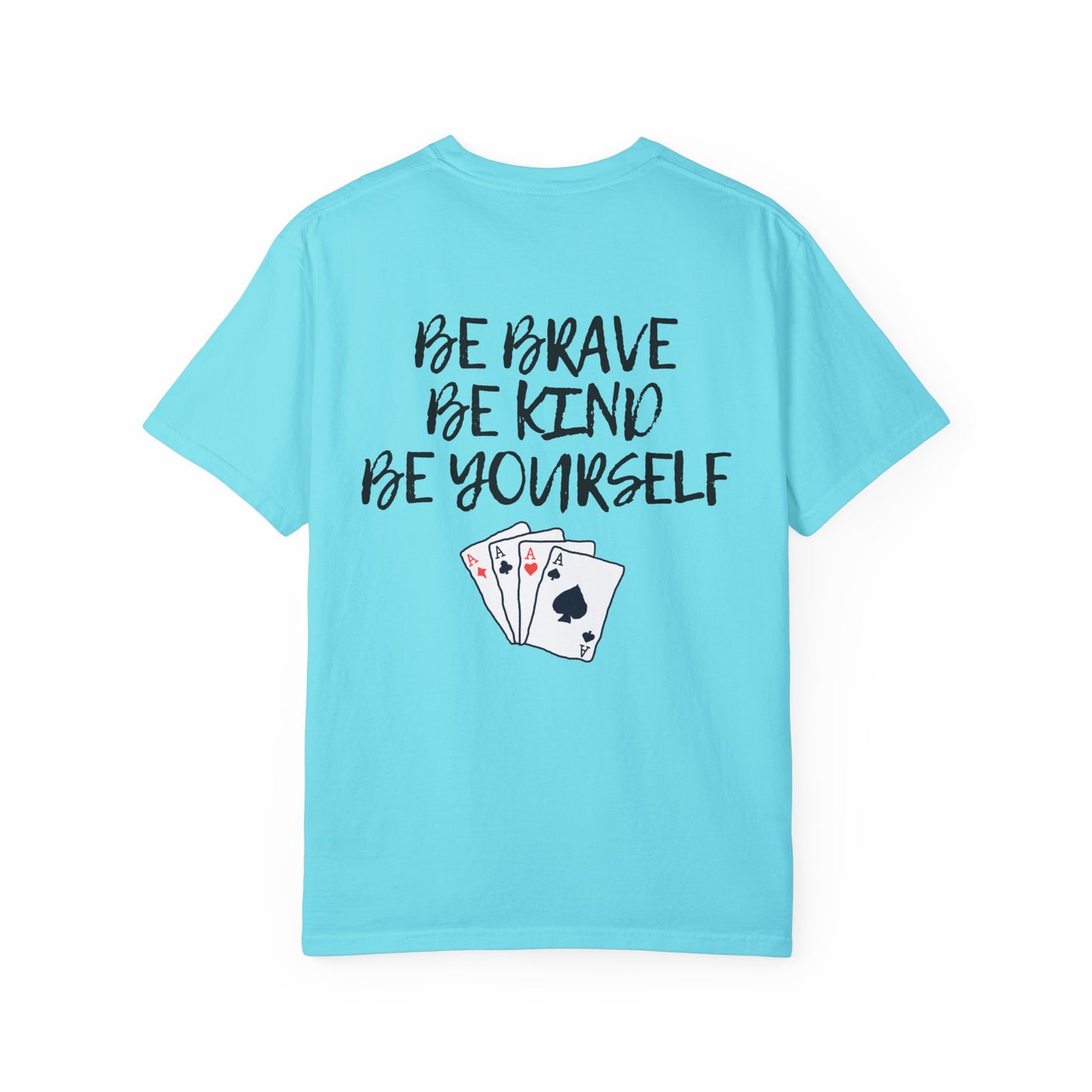 Be Brave Unisex T-shirt 