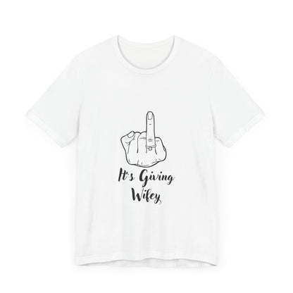 Its Giving Wife  Women Tee Shirt