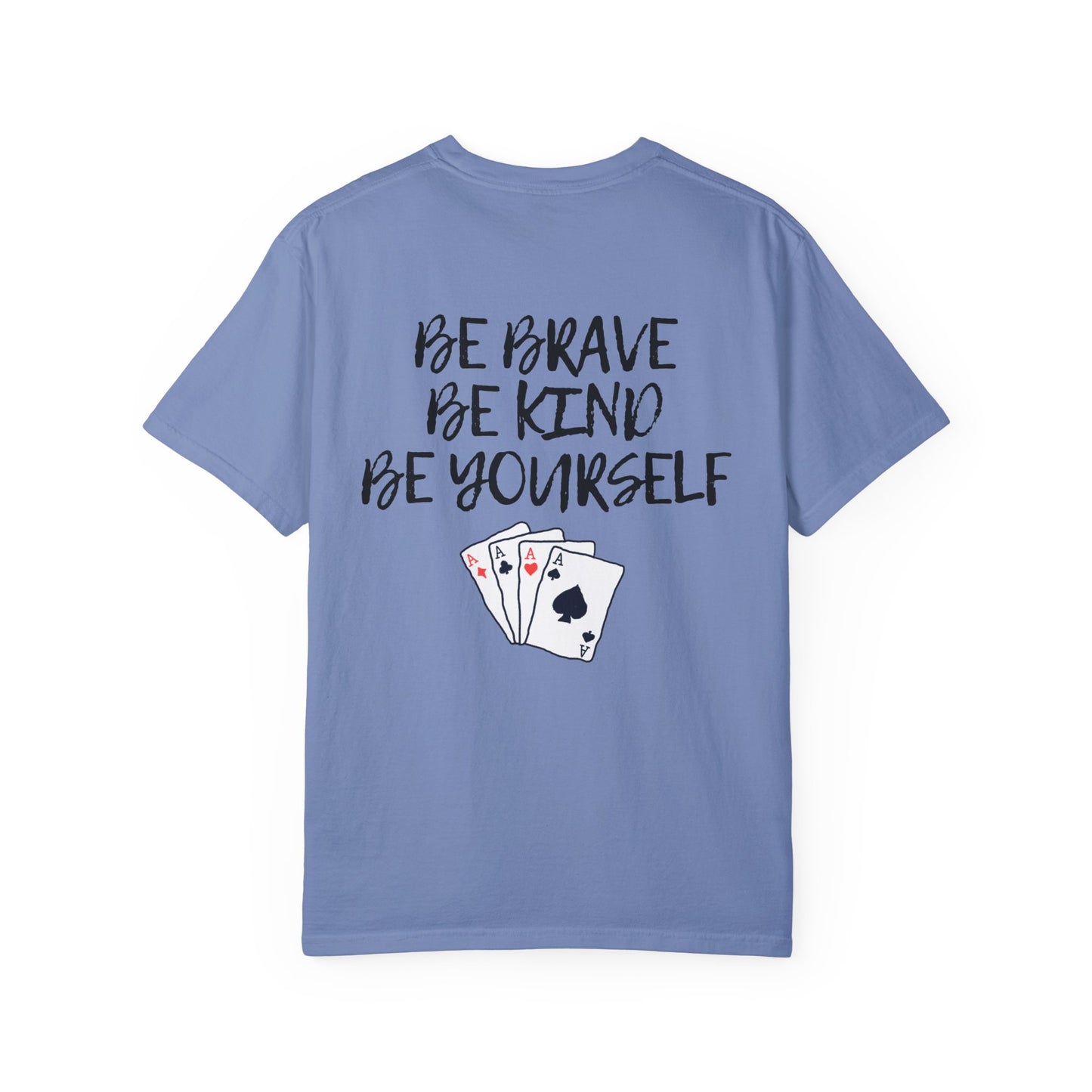 Be Brave Unisex T-shirt