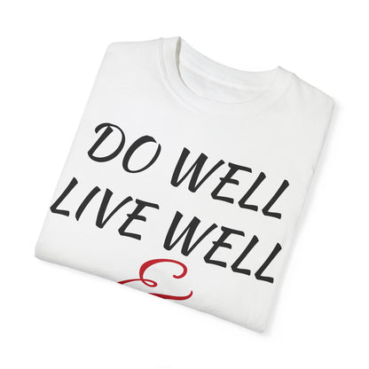 Do Well Unisex T-shirt